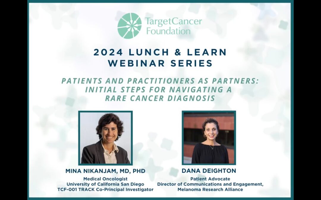 Patients and Practitioners as Partners: 2024 Rare Cancer Day Webinar